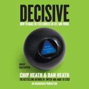 Decisive: Make Better Life Choices